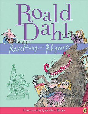 Revolting Rhymes by Roald Dahl nursery rhyme retelling for middle age kids satire book cover depicting a garishly drawn rat holding two children in its arms as they read the book. Behind them is also depicted one of the three little pigs, a blonde woman on a phone, and a pair of siblings.