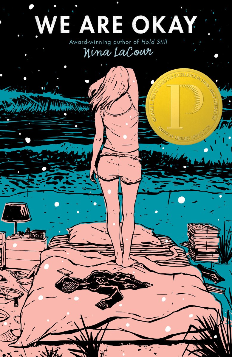 We Are Okay by Nina LaCour, illustrated book cover featuring a young woman standing on her bed, covering her face, and staring into vast surroundings.
