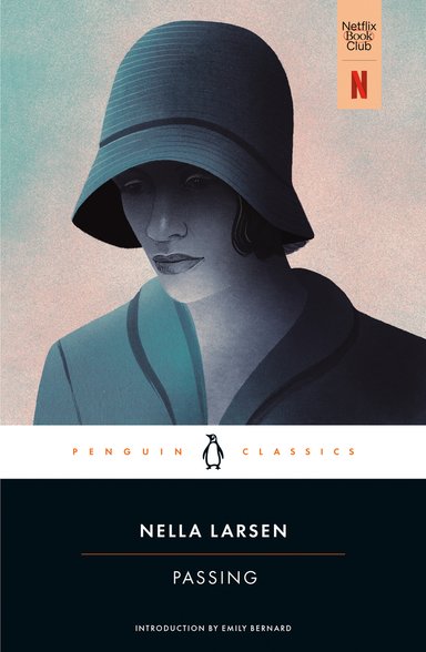 Passing by Nella Larsen, a literary fiction book cover with a drawn woman from the shoulders up looking downwards and downcast in a 1920s style hat. Radiating out from the woman's head is a peachy orange that fades to blue.