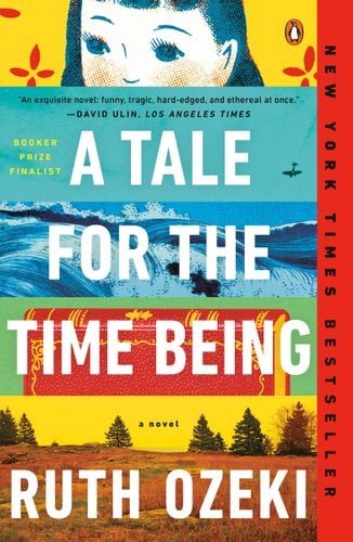 A Tale for the Time Being cover by Ruth Ozeki, collage of ocean waves, a landscape with pine trees, a book, an airplane, and the top half of a woman's face.