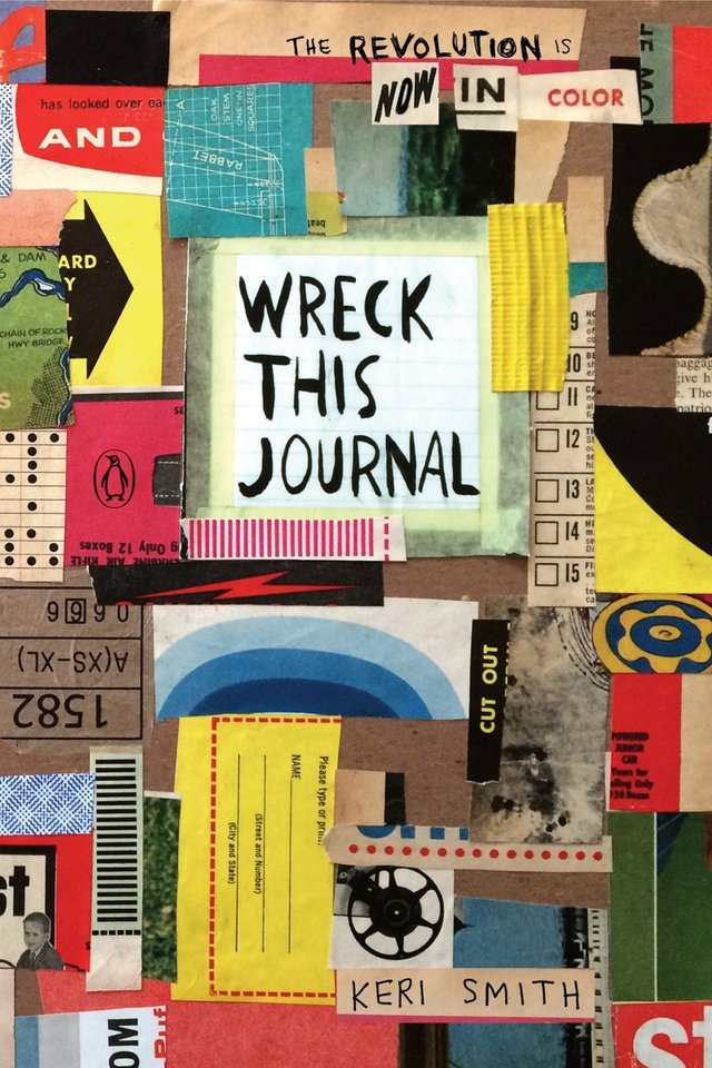 Wreck This Journal: Now in Color by Keri Smith, book cover. Colorfully filled with various cut-outs of paper, tape, and stickers.