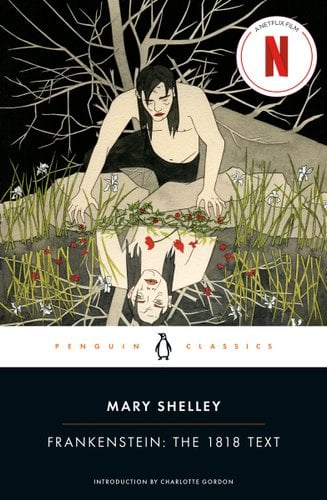 Frankenstein by Mary Shelley, book cover of a man perched above a body of water among reeds looking at himself in the dark