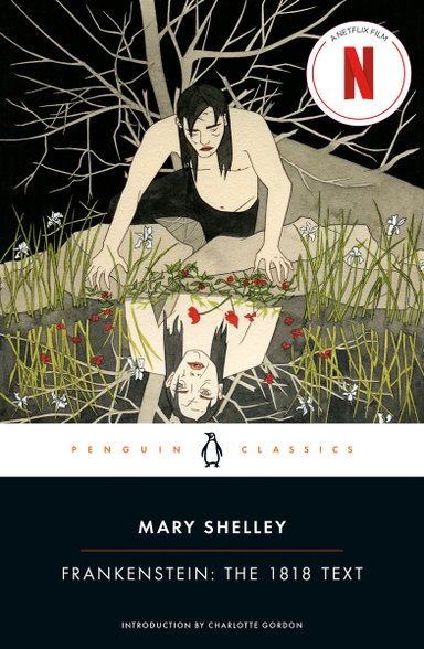 Frankenstein by Mary Shelley, a science fiction book cover with a shirtless man staring at his distorted reflection in a body of water. Grass and roses litter the pond and a bare tree is depicted behind the man.