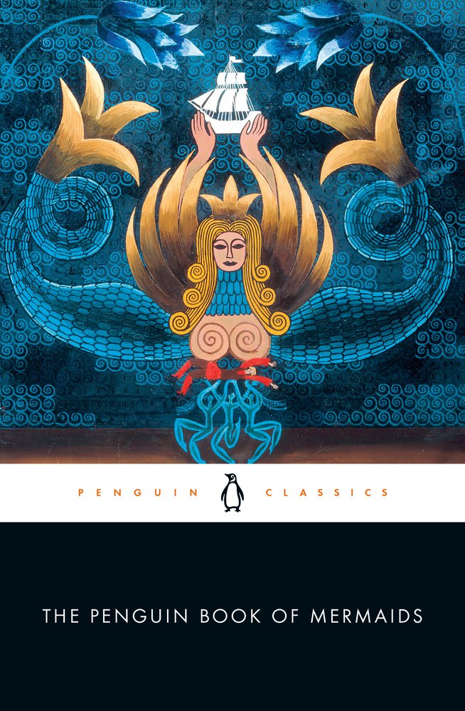 Book of Mermaids by Cristina Bacchilega and Marie Alohalani Brown, a classic historical fiction book cover depicting an image of a sea-woman carrying a white ship with sails, over a blue background.