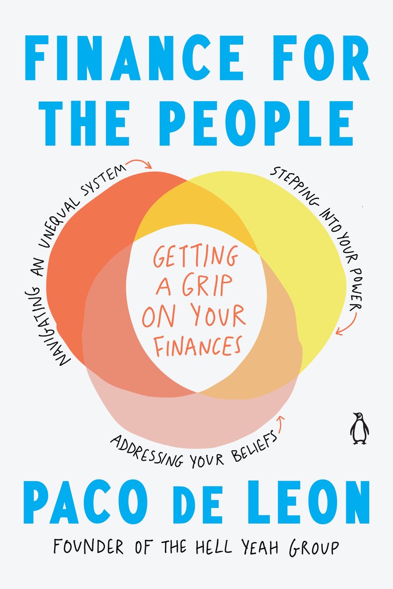 Finance For The People: Getting a Grip on Your Finances by Paco de Leon book cover depicting blue book title text on a white background with a three-color venn diagram illustrating navigating an unequal system, stepping into your power, and addressing your beliefs.