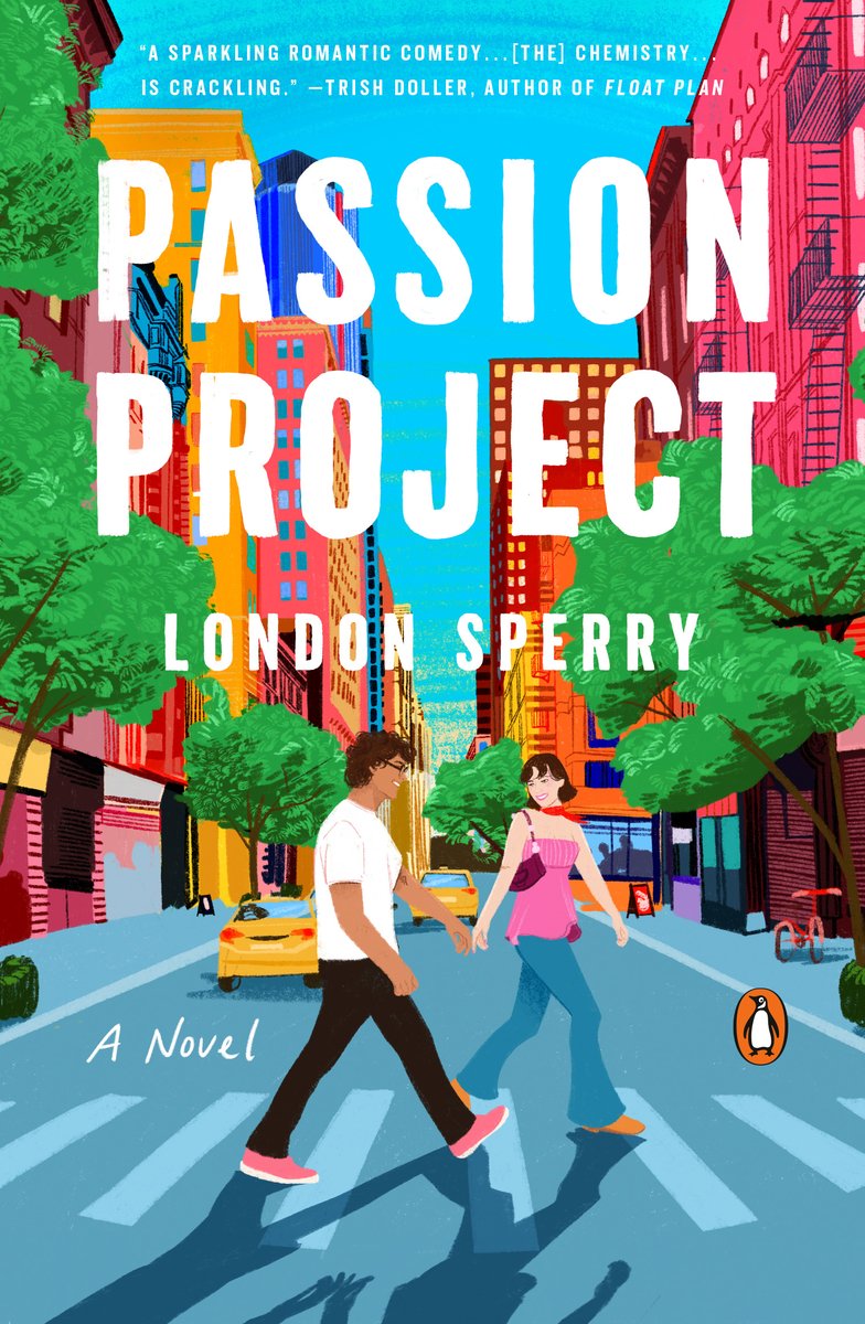 Book cover for Passion Project by London Sperry. Animated cover of a man and a woman happily crossing New York City crosswalk with multicolored skyscrapers, trees, and taxis in the background.