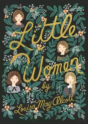 Little Women by Louisa May Alcott, book cover. Background is filled with vines and greenery, and four girls peek out in between the shrubs, three with brown hair and one with blonde hair.