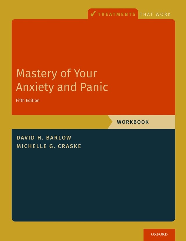 Mastery of Your Anxiety and Panic by Michelle Craske, self-help book cover depicting a yellow background with one red and one navy blue rectangle.