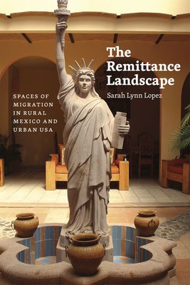 The Remittance Landscape a book by Sarah Lynn Lopez - Bookshop.org US