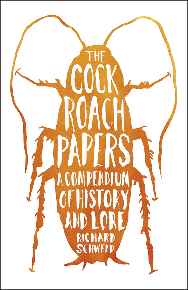 The Cockroach Papers a book by Richard Schweid - Bookshop.org US