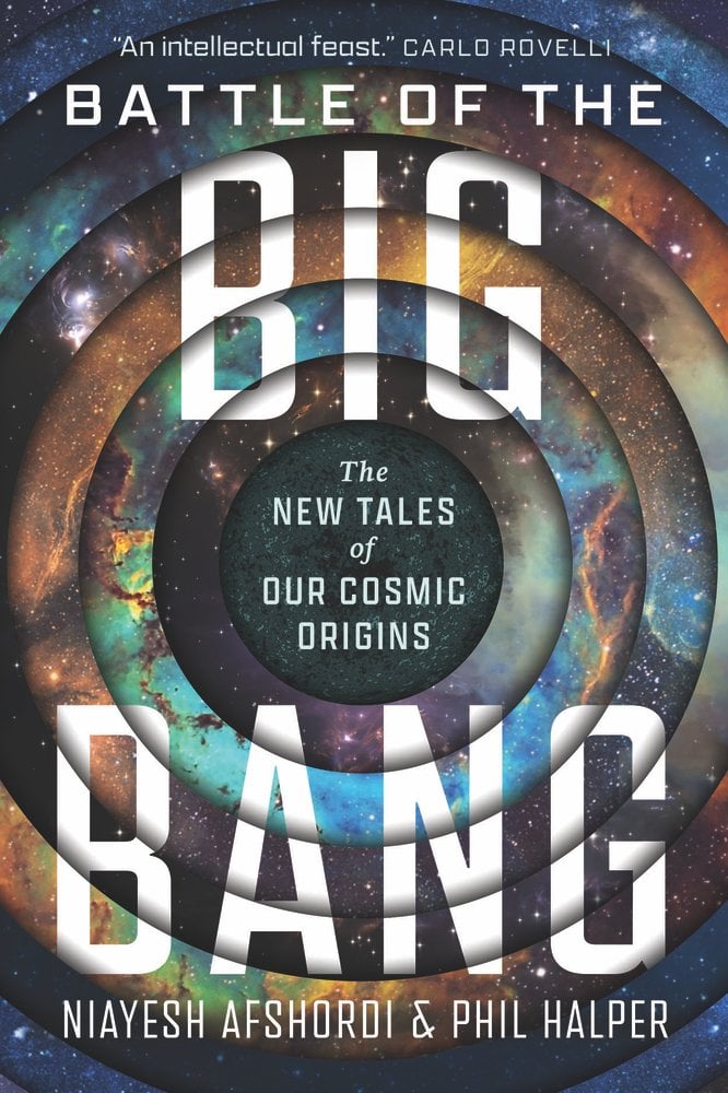 Battle of the Big Bang by Niayesh Afshordi and Phil Halper depicting concentric circles of milky way images leading to the center circle which houses the subtitle.