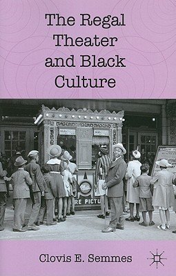 The Regal Theater and Black Culture by Clovis Semmes book cover, with a photograph of black stage actors on stage against a purple background.