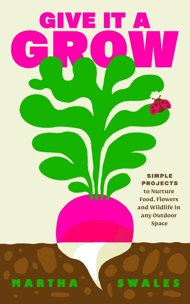 The book cover for Give It a Grow. A cream background with pink and green radish growing out of brown dirt. A red ladybug sits on one of the leaves and takes a bite out of another.
