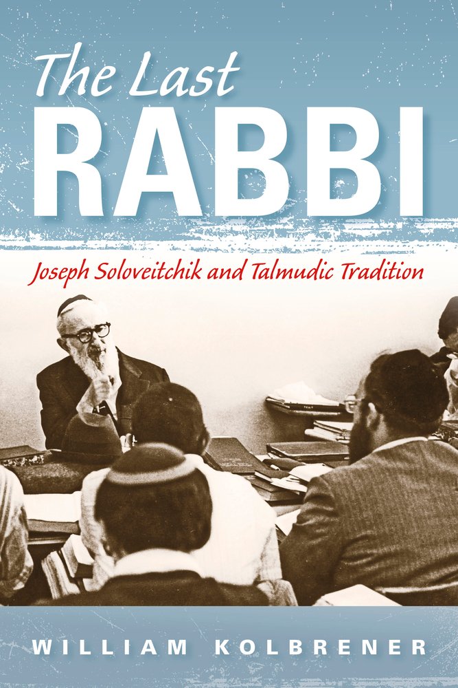 The Last Rabbi a book by William Kolbrener - Bookshop.org US