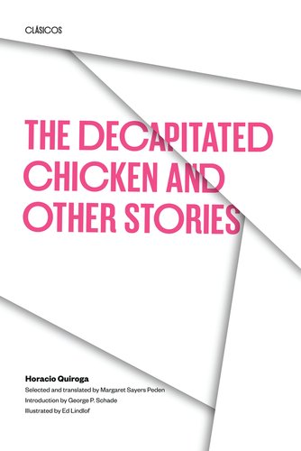 The Decapitated Chicken and Other Stories by Horacio Quiroga, book cover.