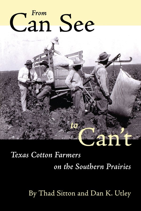 From Can See to Can't a book by Thad Sitton - Bookshop.org US