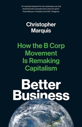Cover of Better Business by Christopher Marquis