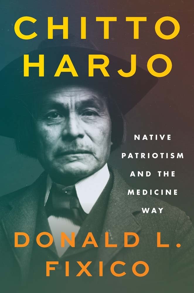Chitto Harjo a book by Donald L Fixico - Bookshop.org US