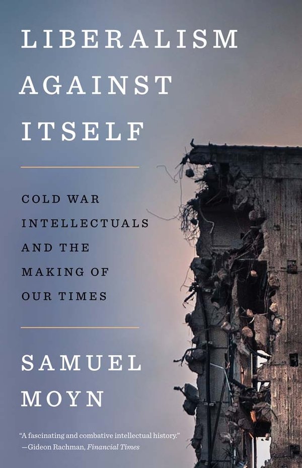 Cover of Liberalism against Itself