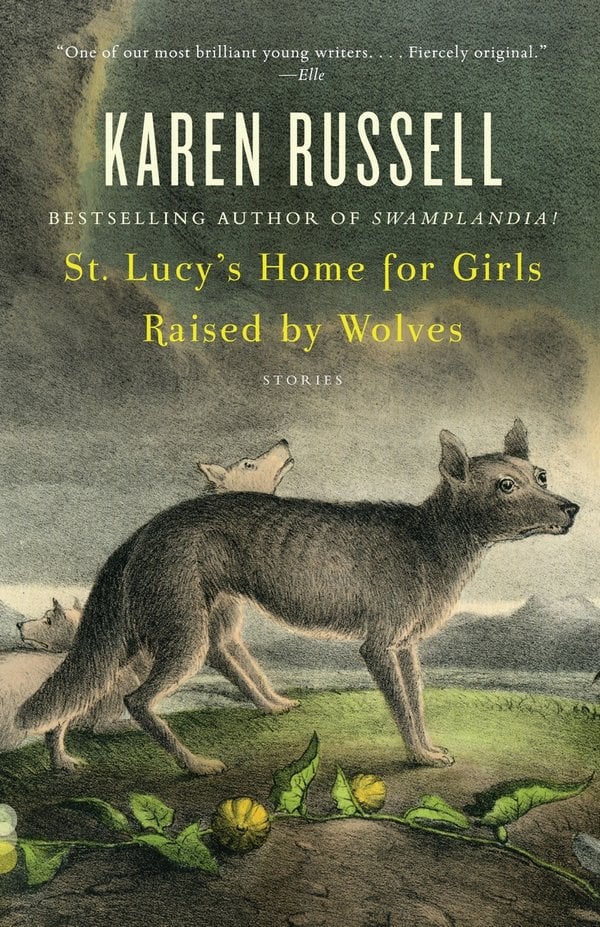 St. Lucy's Home for Girls Raised by Wolves bookcover