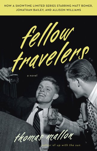 Fellow Travelers by Thomas Mallon book cover. Two men raise a glass in a toast.