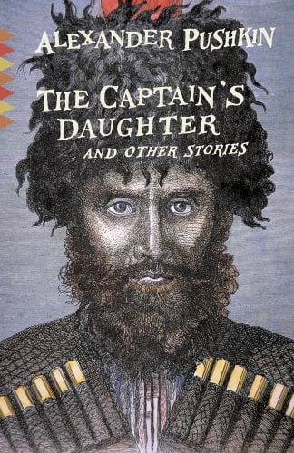 The cover of The Captain's Daughter by Alexander Pushkin. There is a drawing of a military man in uniform, wearing a cap and with a heavy beard. It is all in dark colors.