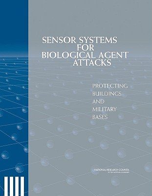 Sensor Systems for Biological Agent Attacks a book by National Research ...