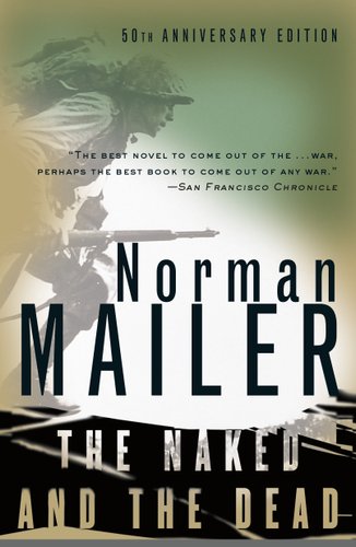 Cover jacket of The Naked and the Dead by Norman Mailer. A faded image of a solider on the front lines is shadowed by greens and yellows.