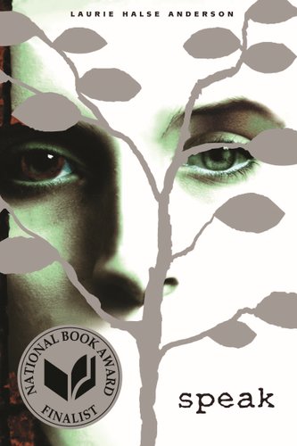 Book jacket for Speak by Laurie Halse. A drawing of a tree is overlaid on the face of a girl whose mouth is hidden by a white shadow.