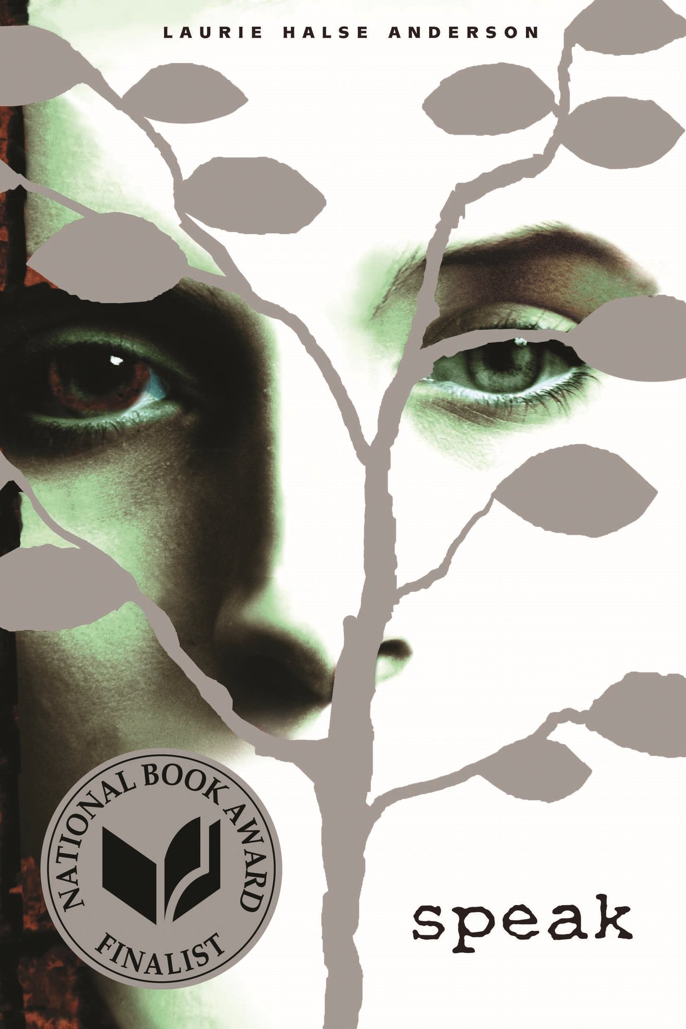 Speak, a novel by Laurie Halse Anderson. The cover is a close up of a woman's face with green and black tones, and a grey tree outline in front of it.