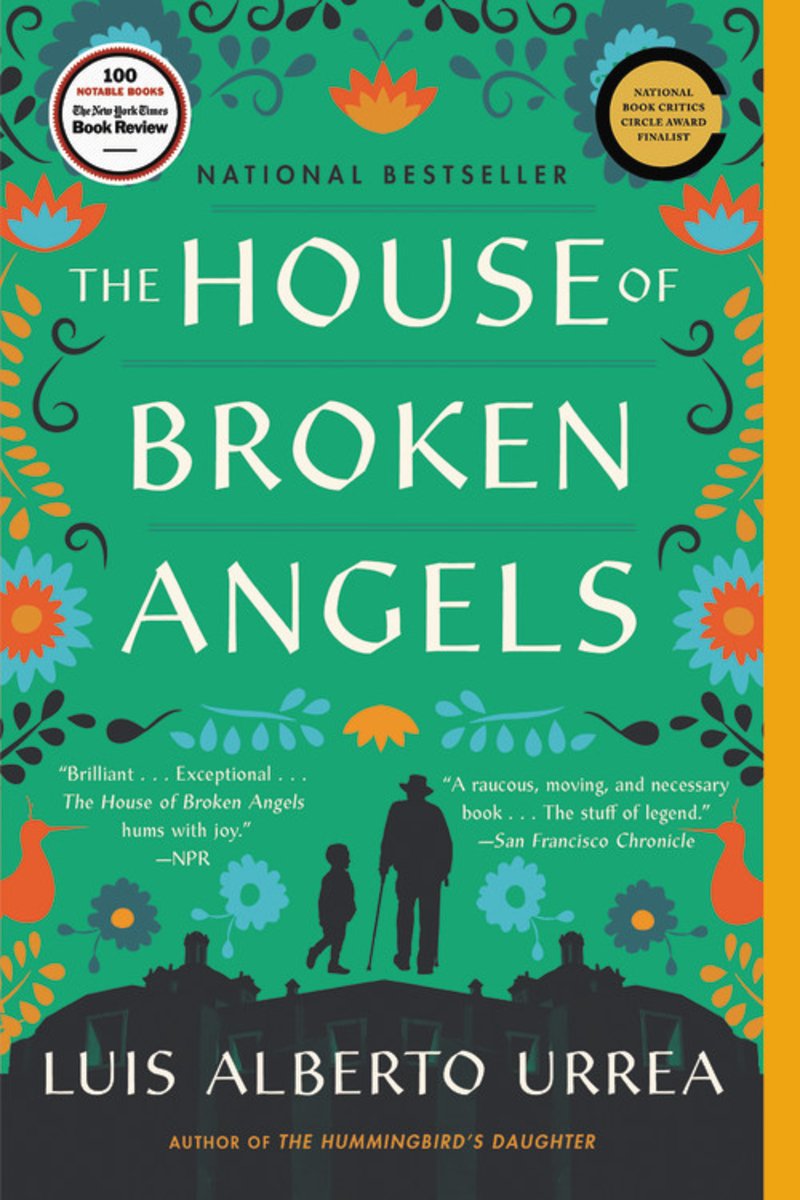 Book cover for The House of Broken Angels by Luis Alberto Urrea featuring a turquoise background with decorative Mexican folk art-style floral borders in orange, pink, and green. Black silhouettes of family members appear at the bottom center. The title appears in large white text in the center. Two circular award badges appear at the top, and 'NATIONAL BESTSELLER' is noted. The cover includes praise quotes mentioning it as brilliant, exceptional, and comparing it to works by other authors.