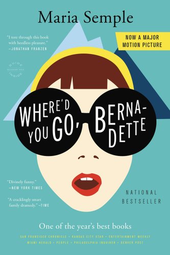 Where’d You Go, Bernadette by Maria Semple. A teal cover with a drawing of a white woman with brown hair and an open mouth with mountains behind her.