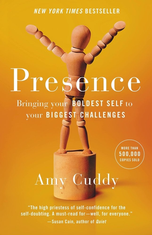Presence — Amy Cuddy Presence — Amy Cuddy