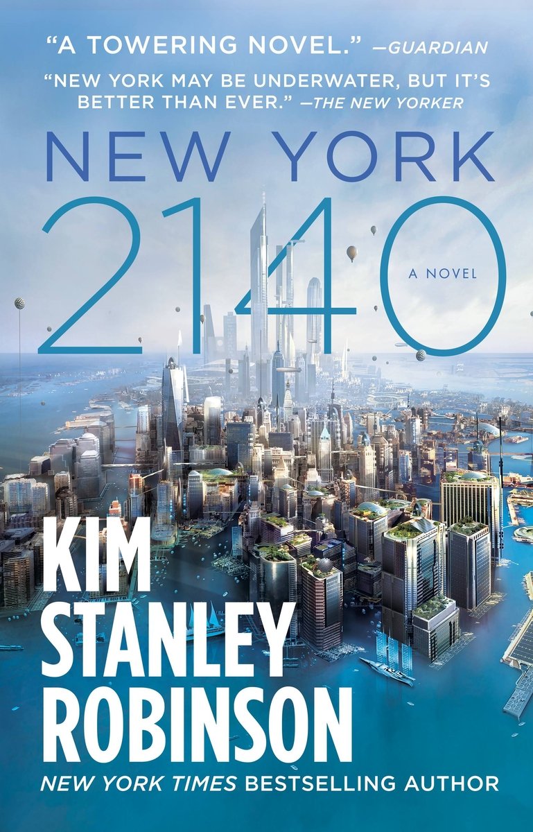 New York 2140 by Kim Stanley Robinson book cover featuring a view of New York City submerged in water.