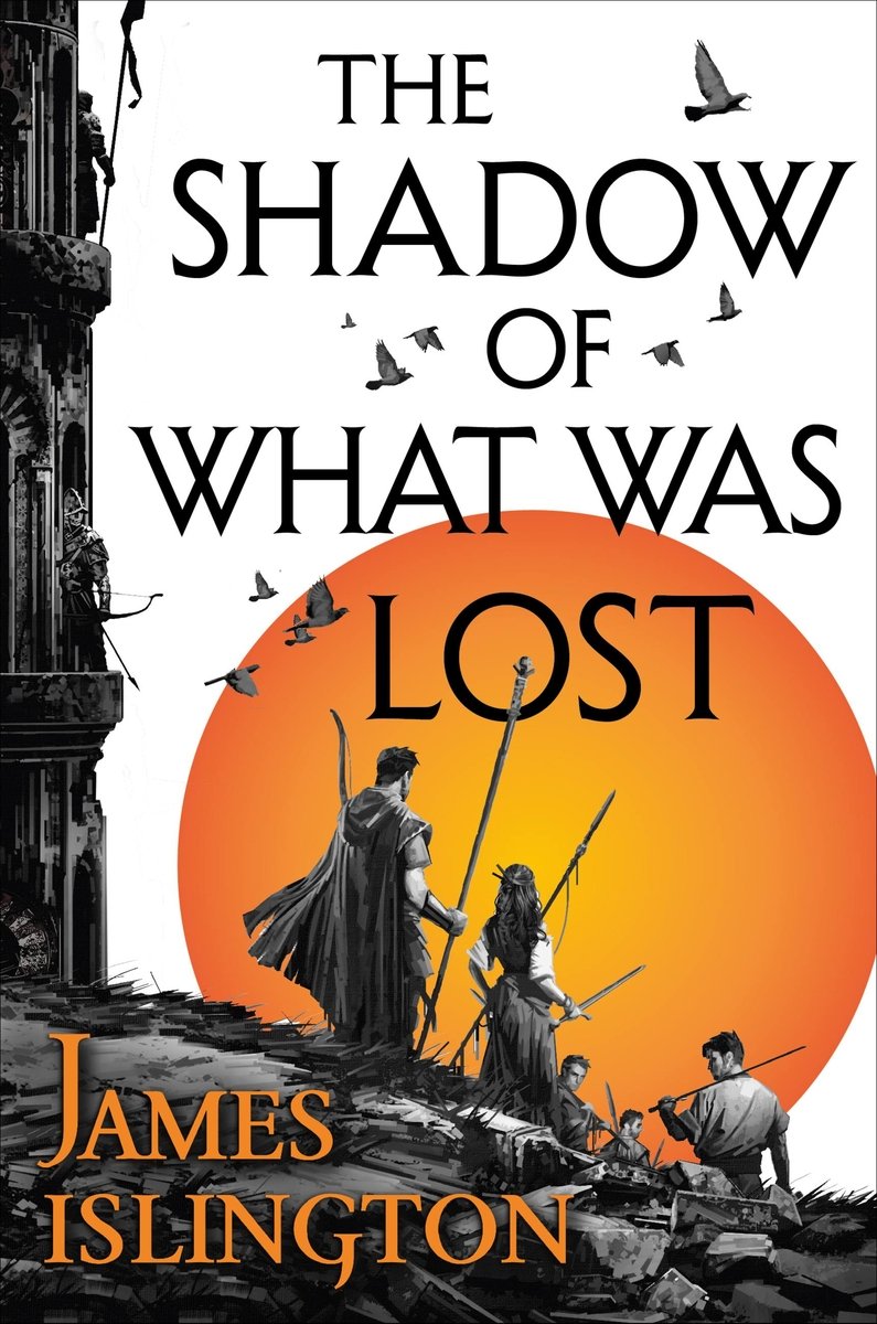 The Shadow of What Was Lost by James Islington. The fantasy title image pictures an orange circle with three figures standing in front.