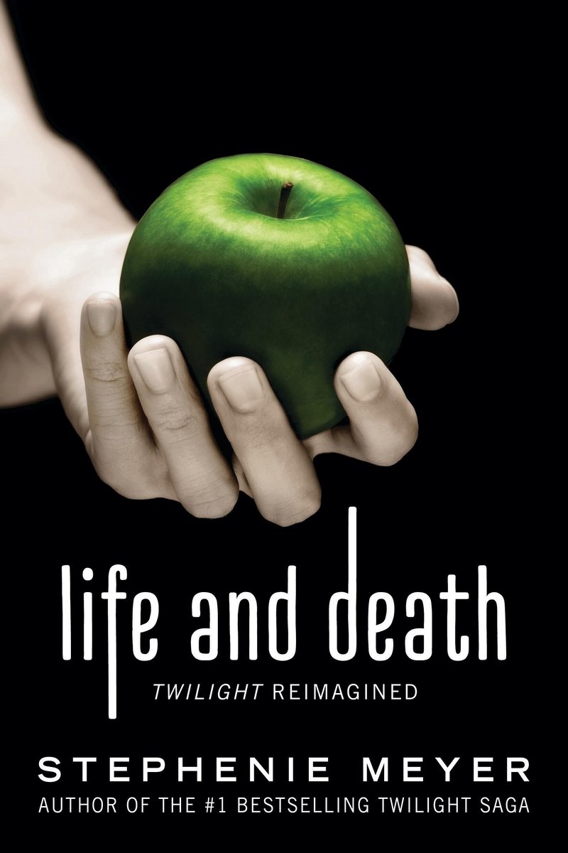 Lift and Death: Twilight Reimagined cover. The title is in white text on a black background beneath the image of a pale-greyed out hand holding a green apple.