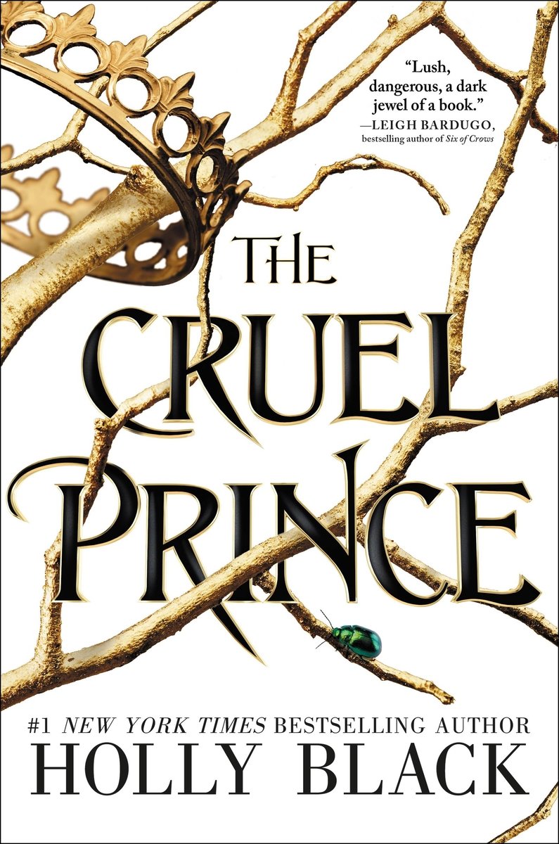 Cover of The Cruel Prince by Holly Black. White background with tree branches cover it. There is a gold crown around the branches up top and a green bug on the branches at the bottom.