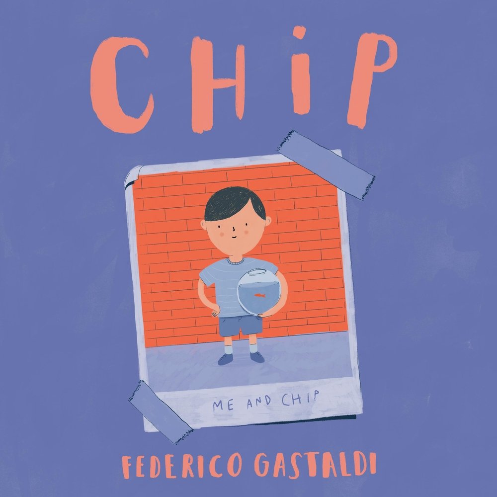 Book cover of Chip by Federico Gastaldi, featuring a taped photo of a tan-skinned child with short, straight black hair, holding a goldfish bowl with a small orange fish in it.