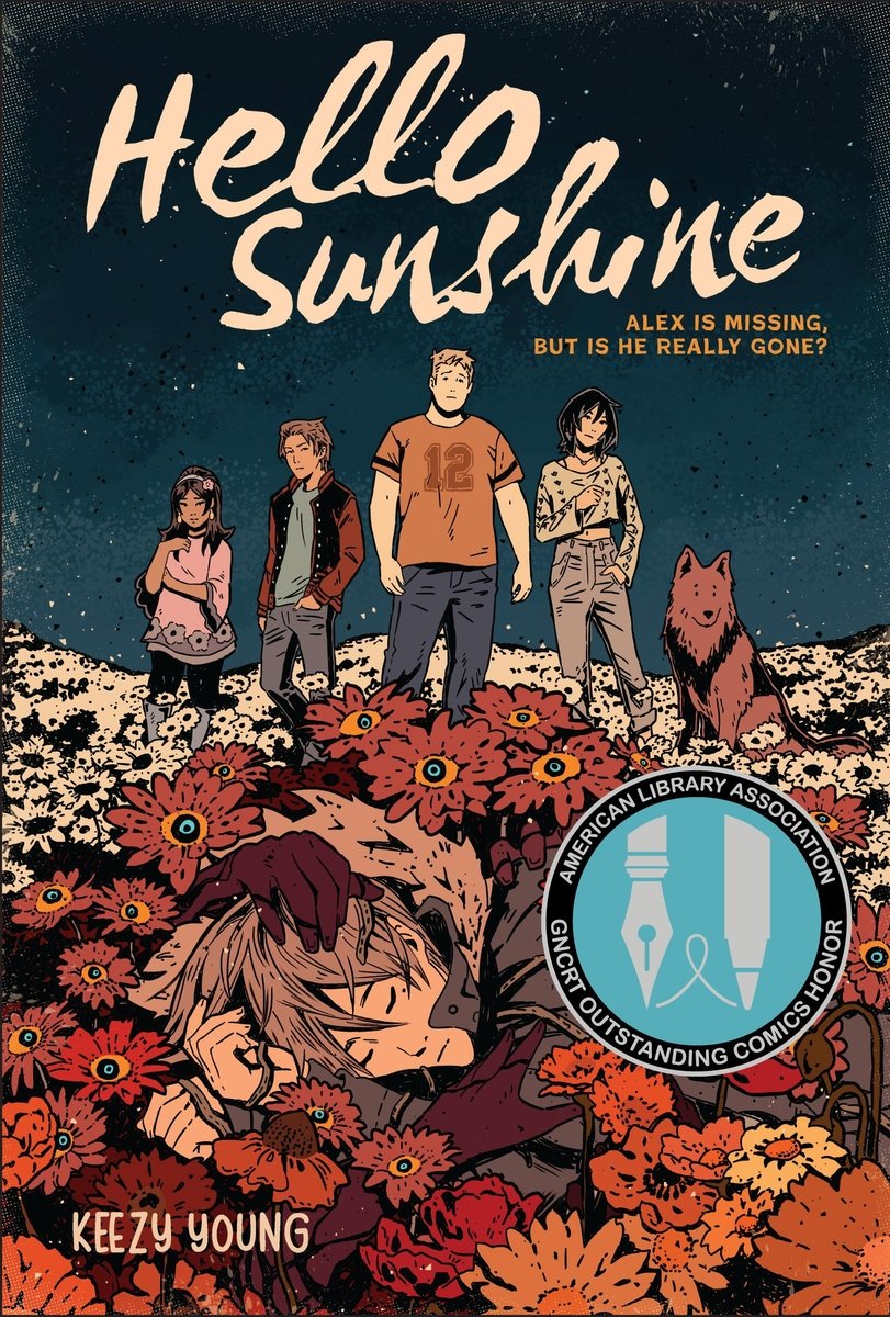 Book cover of Hello Sunshine by Keezy Young featuring five human characters and one dog. There is boy buried in flowers, with four characters standing behind him with a dog. The title is at the top, and text reading: "Alex is missing, but is he really gone?" The author's name is in the lower left corner.