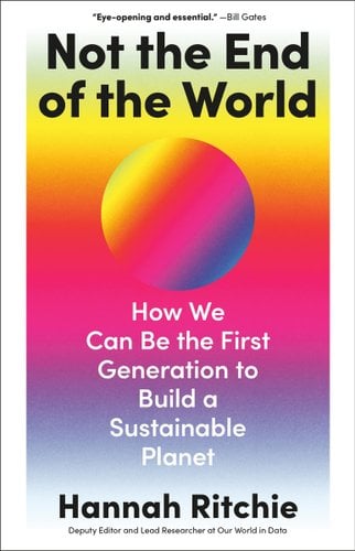 Cover of Not the End of the World by Hannah Ritchie
