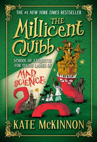 The Millicent Quibb School of Etiquette for Young Ladies of Mad Science bookcover