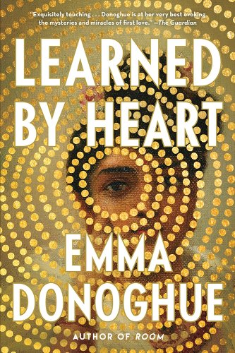 Learned by Heart - Donoghue, Emma