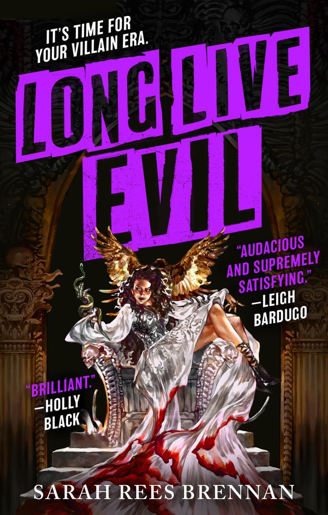 Long Live Evil by Sarah Rees Brennan, book cover. There's a dark background with royal pillars on either side, a woman in a long white gown with red stained on the bottom is sitting on a throne, and her legs are leaning over one of the armrests. The title is in big, bolded letters, highlighted in dark purple. In the top left corner reads, "It's time for your villain era."