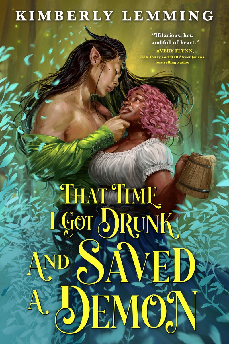 A book cover of That Time I Got Drunk and Saved a Demon by Kimberly Lemming. There is a woman and an elf on the cover. They are gazing into each other's eyes.