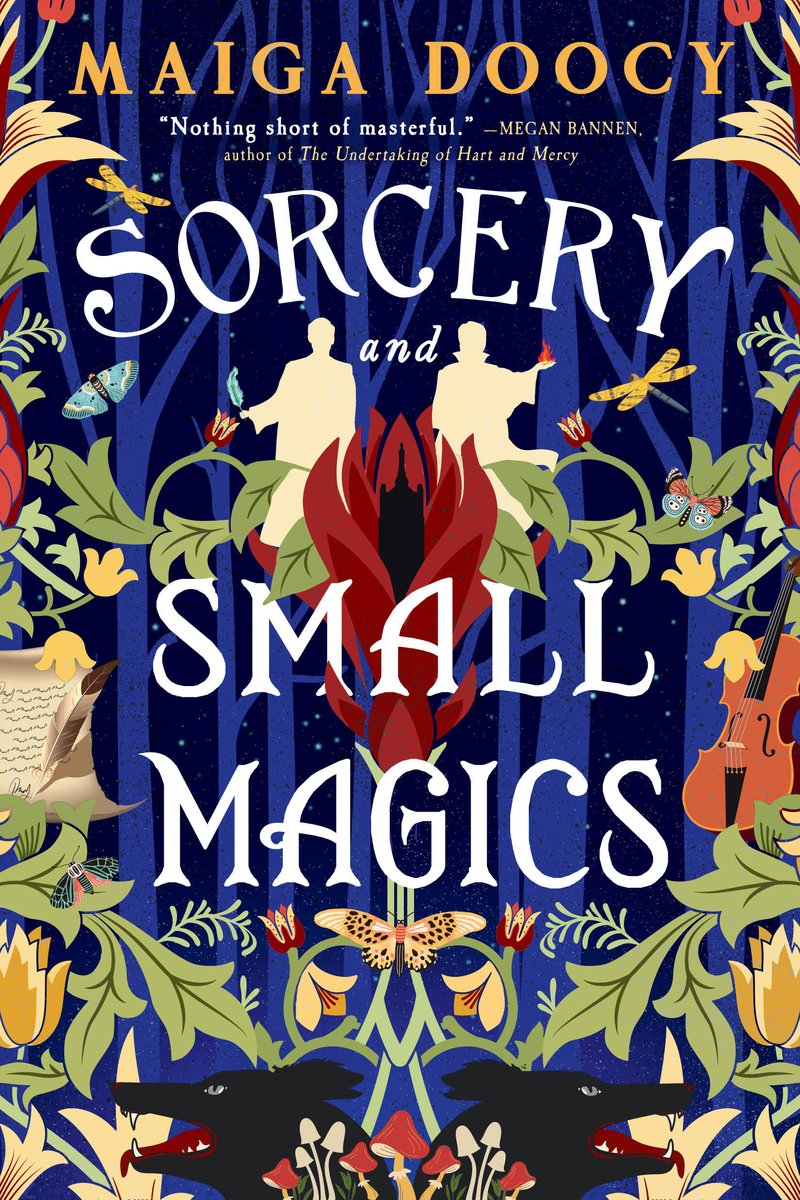 Book cover for Sorcery and Small Magics by Maiga Doocy. Set on a dark blue background, dark red, yellow and white flowers adorn the cover as well as butterflies, red mushrooms, a violin and a piece of parchment paper with a quill. In the center, two men are outlined in white, one holding a quill, the other holding a flame. They are standing on a dark red flower. The title of the book is in white.