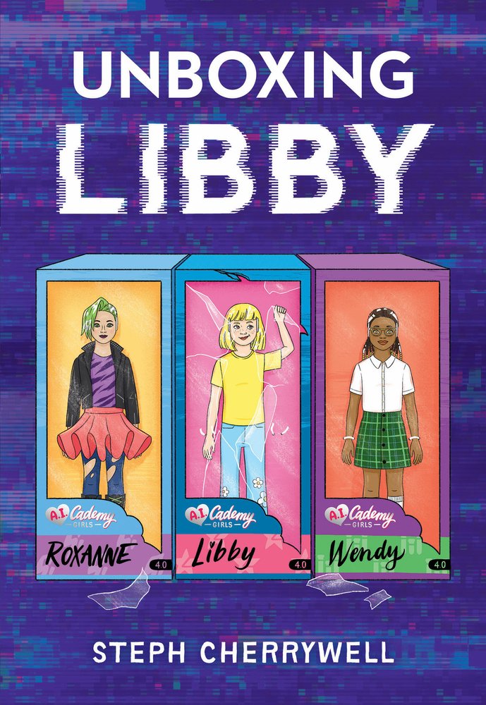 A middle-grade science fiction book cover of Unboxing Libby by Steph Cherrywell with illustrated boxed dolls lined up in the foreground, one of which is braking out.
