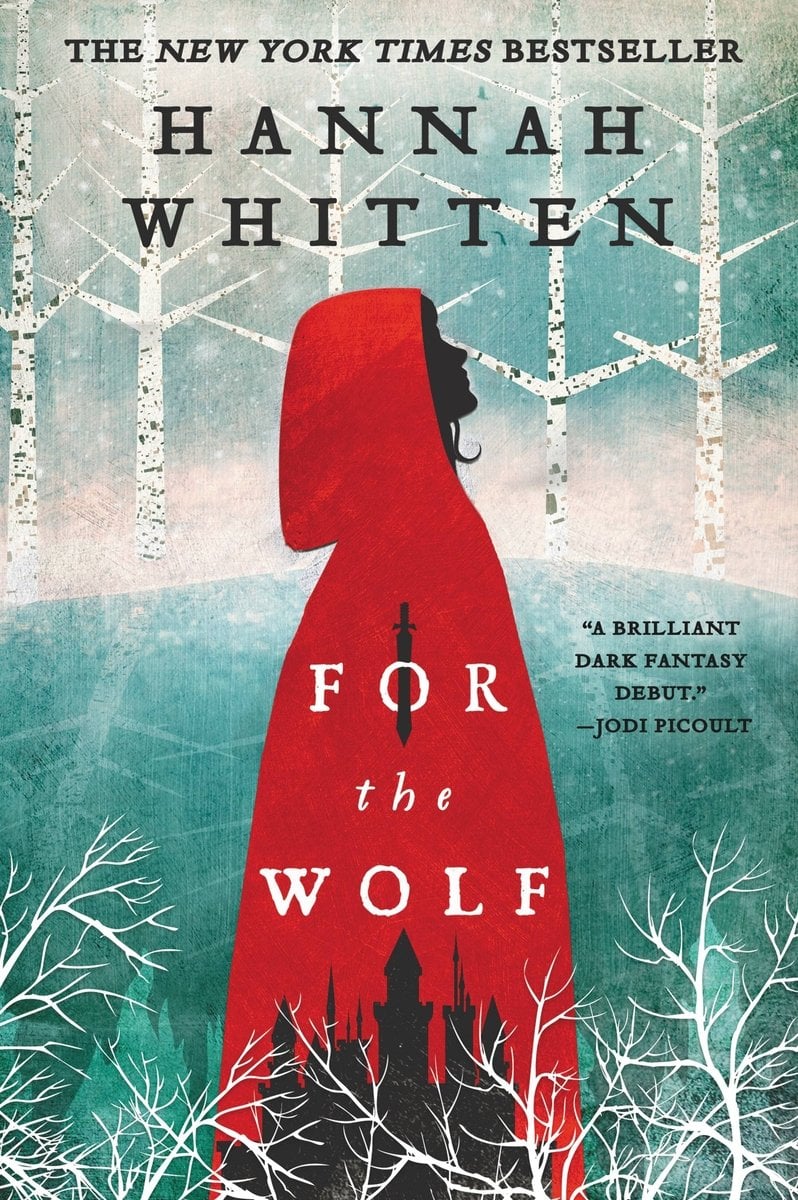 For the Wolf by Hannah Whitten, a fantasy book cover depicting the silhouette of a girl wearing a red hooded cloak, standing in a green and white forest background. On her cloak is the silhouettes of a dagger and a castle.
