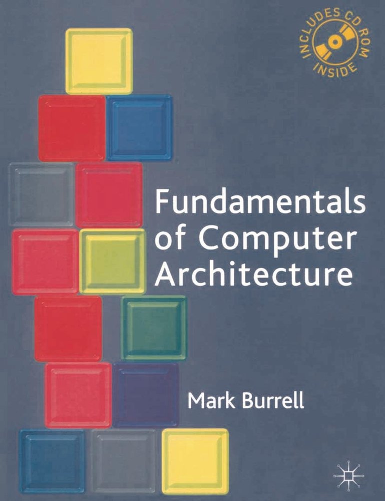 Fundamentals of Computer Architecture a book by Mark Burrell - Bookshop ...