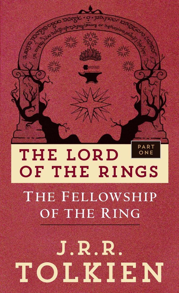 The Lord of the Rings: The Fellowship of the Ring by J.R.R. Tolkien. An illustration of an archway with a star, hammer and anvil, and crown below is visible over a red background and above the title and author text.