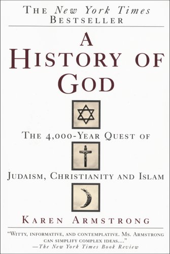 Book jacket for A History of God: The 4,000-Year Quest of Judaism, Christianity, and Islam by Karen Armstrong. The title, in red with black subheadings, is split into squares with the religious symbols of the three Abrahamic religions, forged in metal textures.